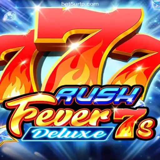 Explore RushFever7sDeluxe: The Thrilling New Gaming Experience